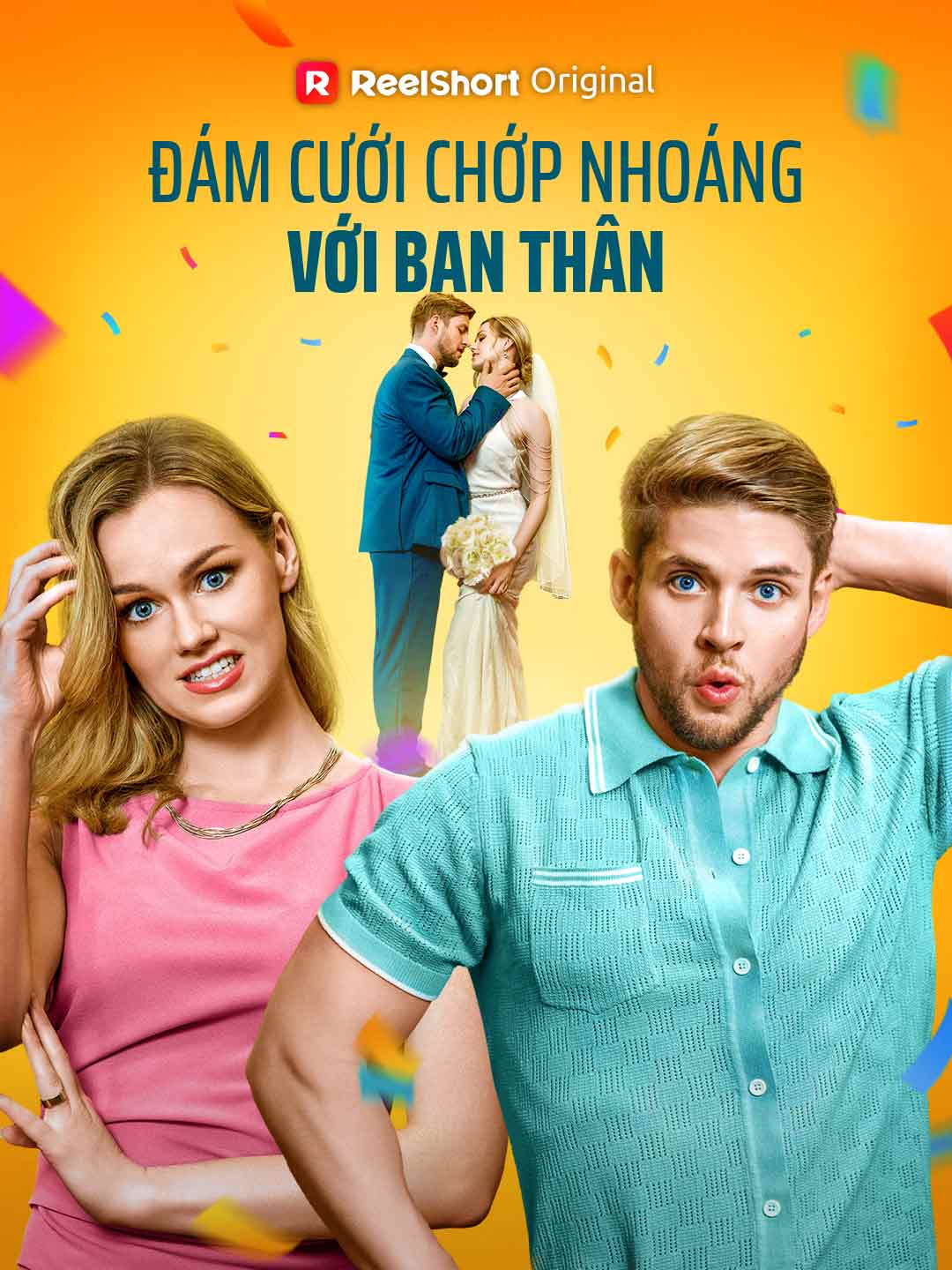 Poster phim ngắn Đám Cưới Chớp Nhoáng Với Bạn Thân