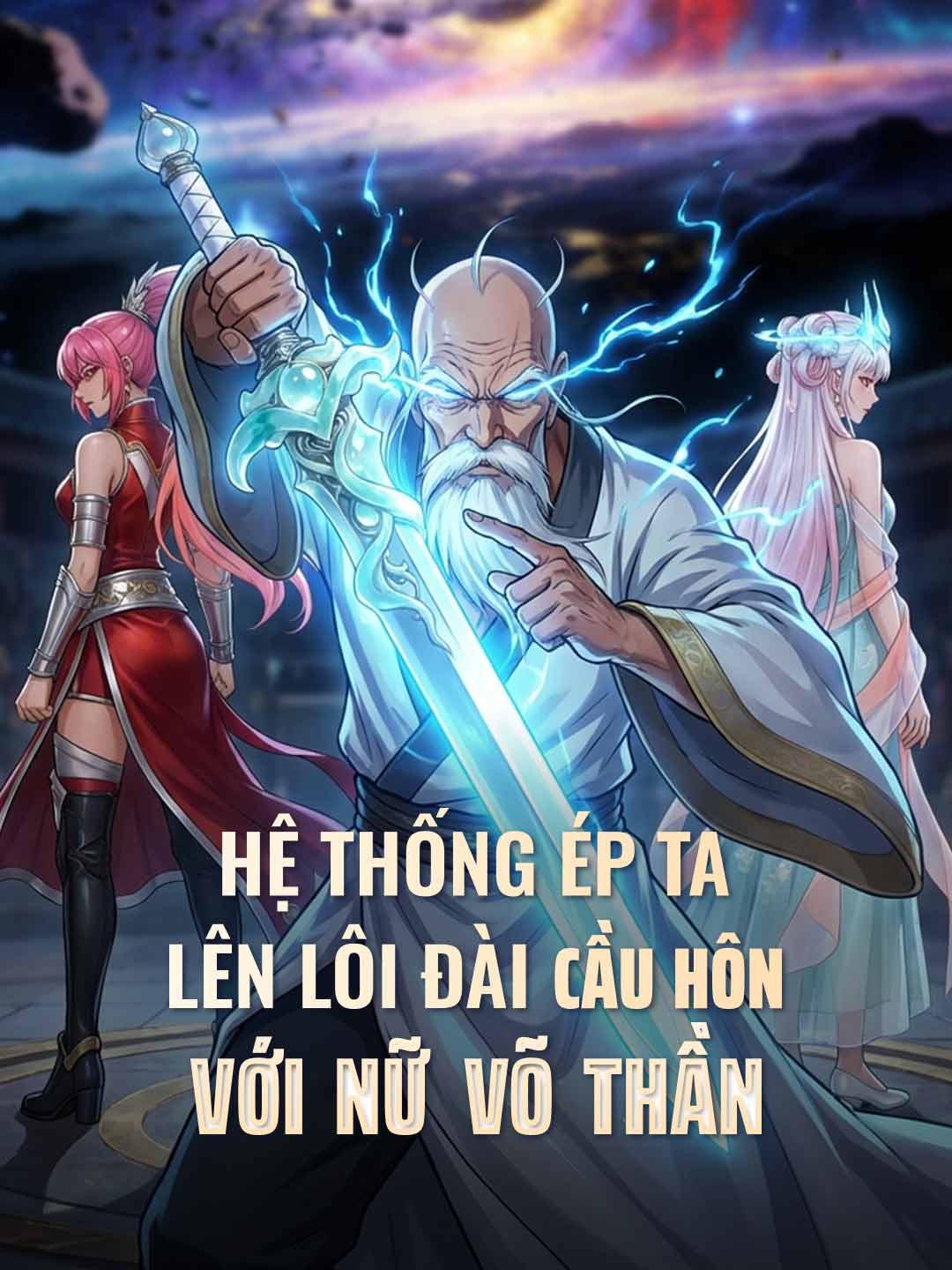 Poster phim ngắn Hệ Thống Ép Ta Lên Lôi Đài Cầu Hôn Với Nữ Võ Thần