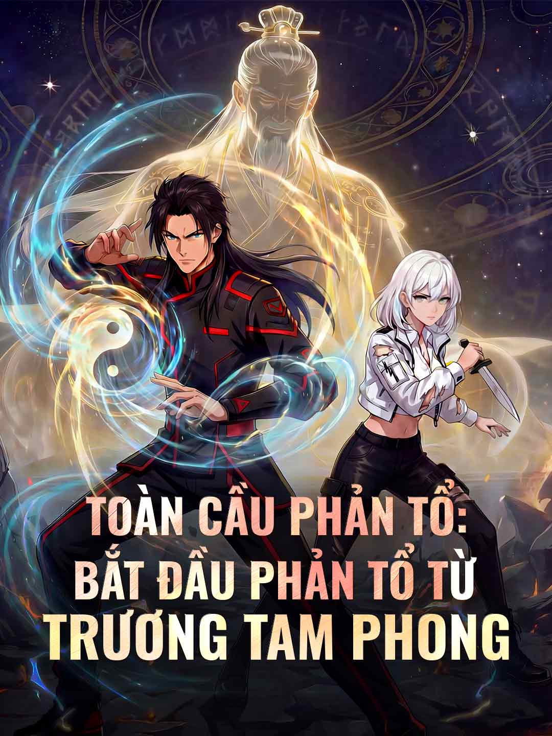 Toàn Cầu Phản Tổ: Bắt Đầu Phản Tổ Từ Trương Tam Phong